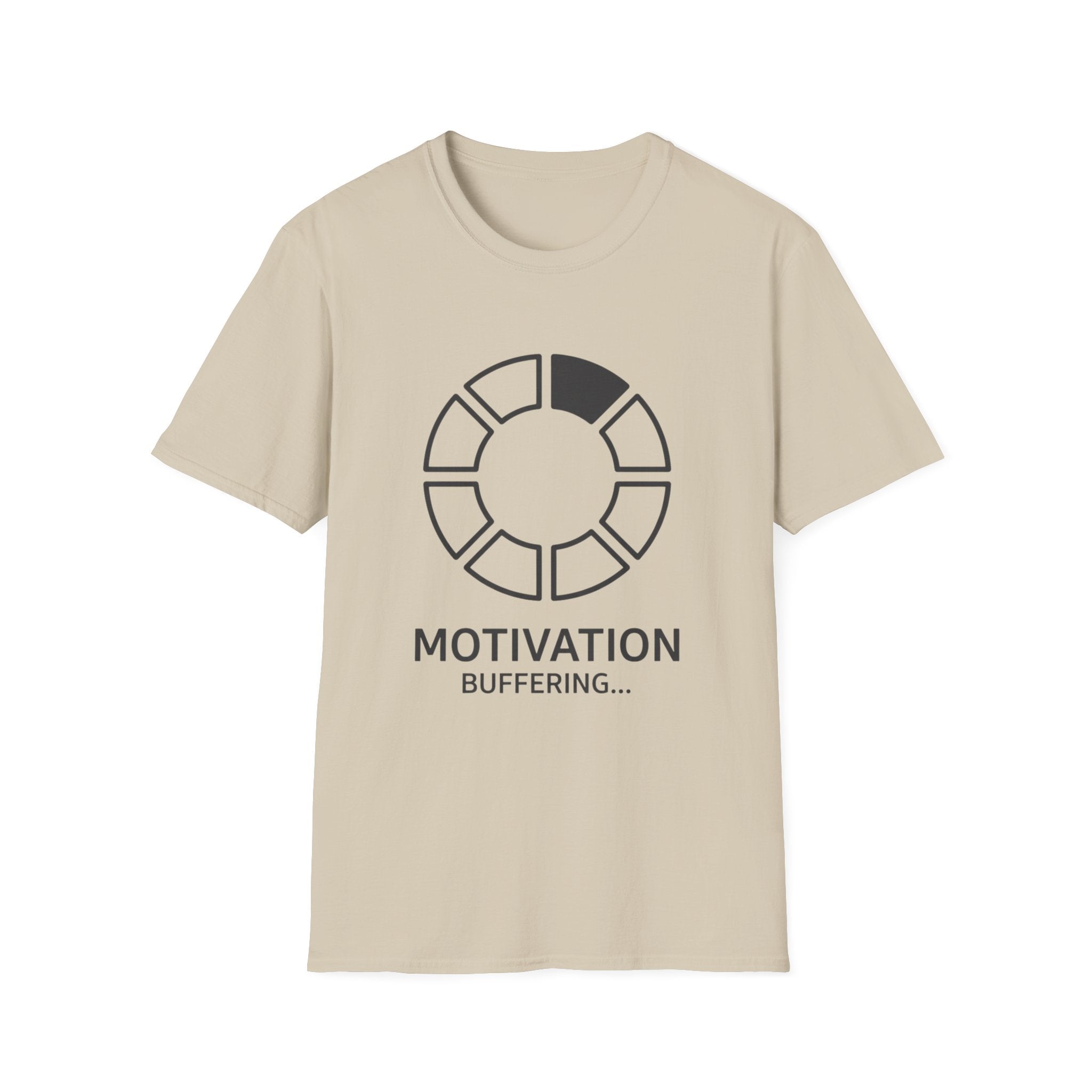 Buffering Motivation T-Shirt