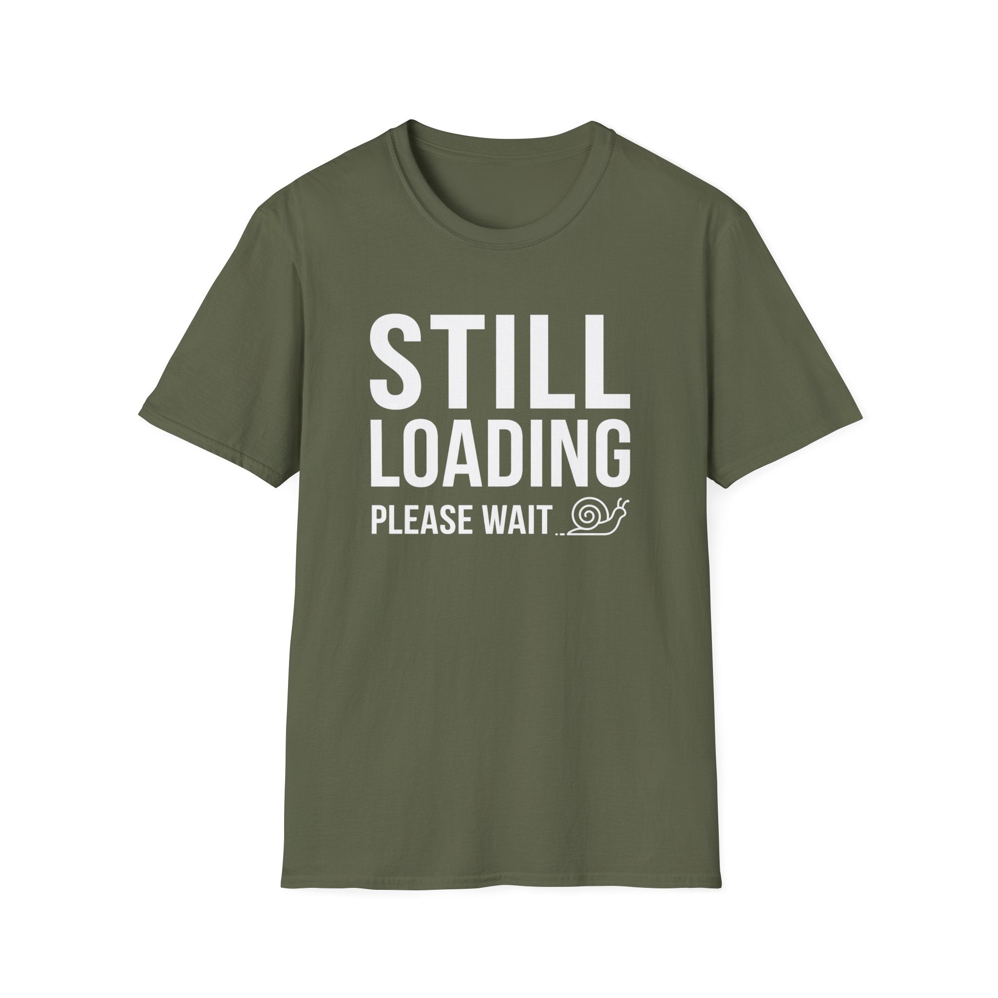 Still Loading T-Shirt