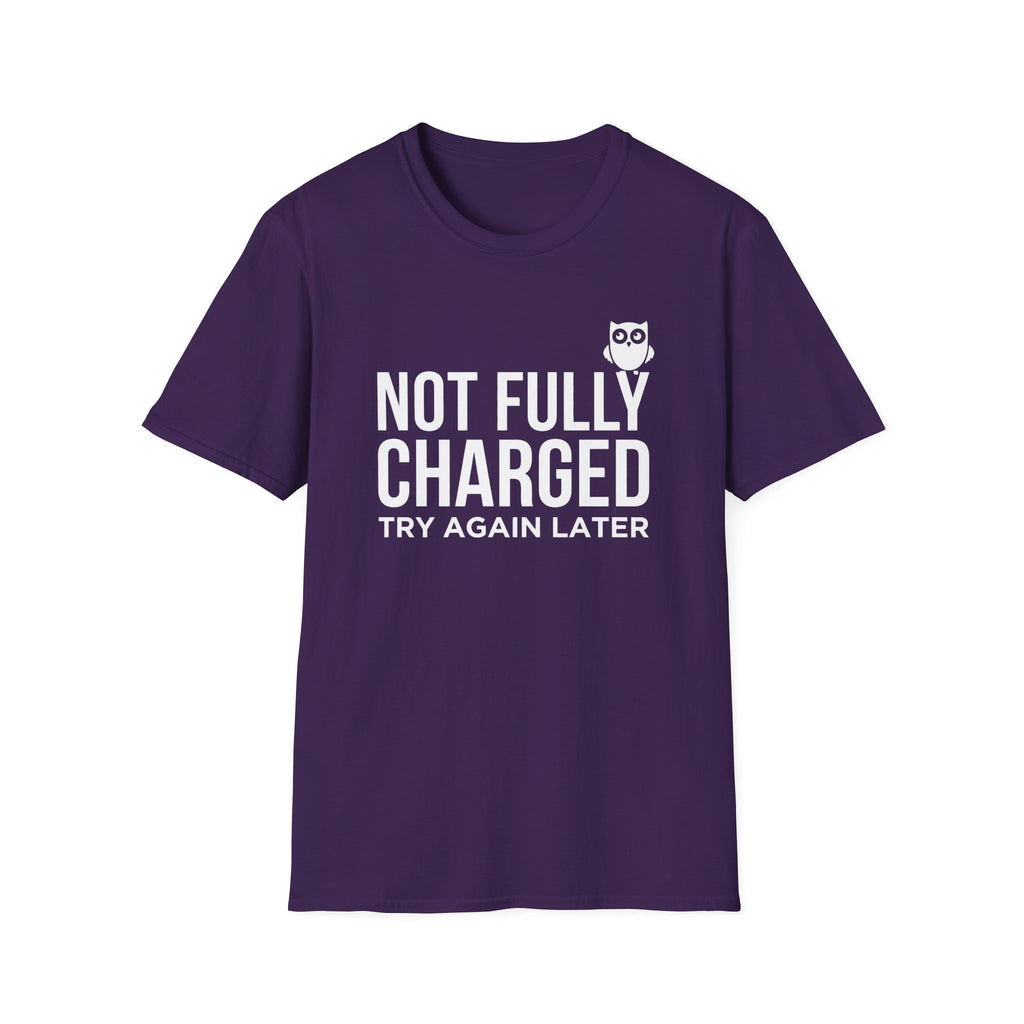 Not Fully Charged T-Shirt