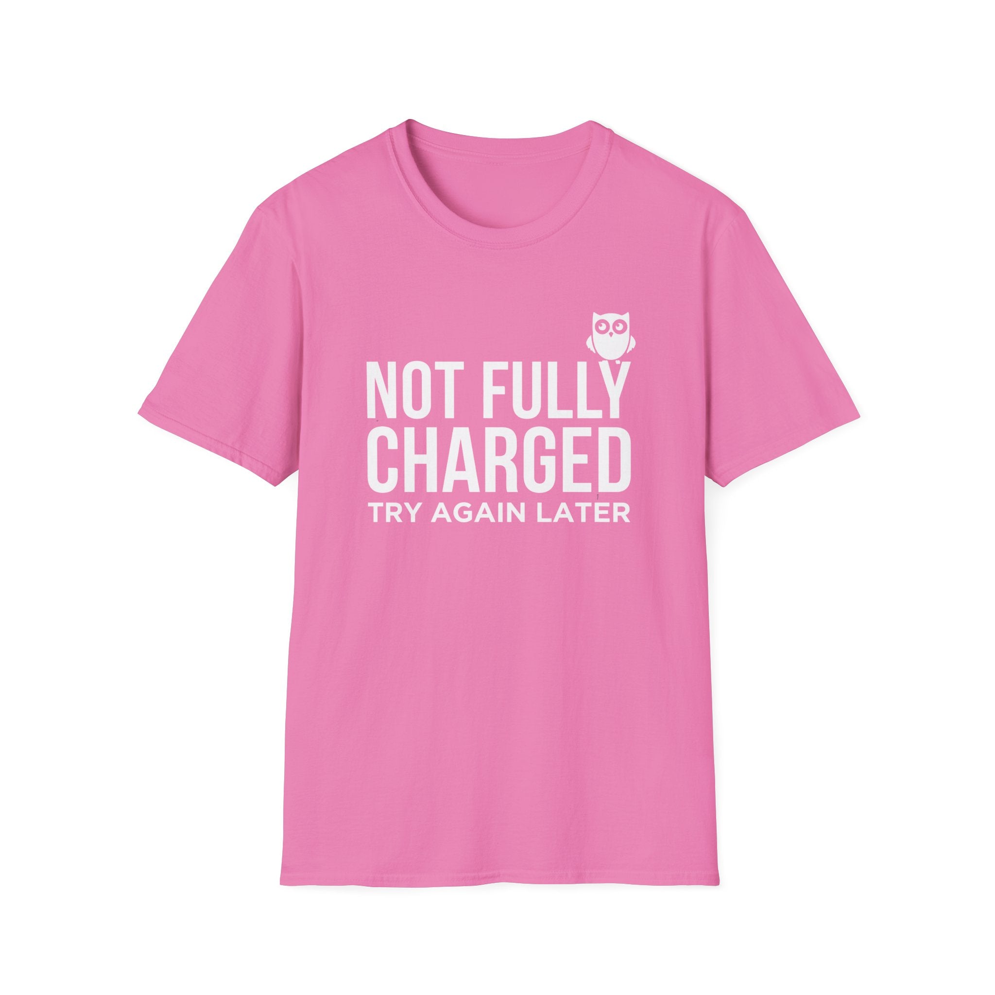 Not Fully Charged T-Shirt