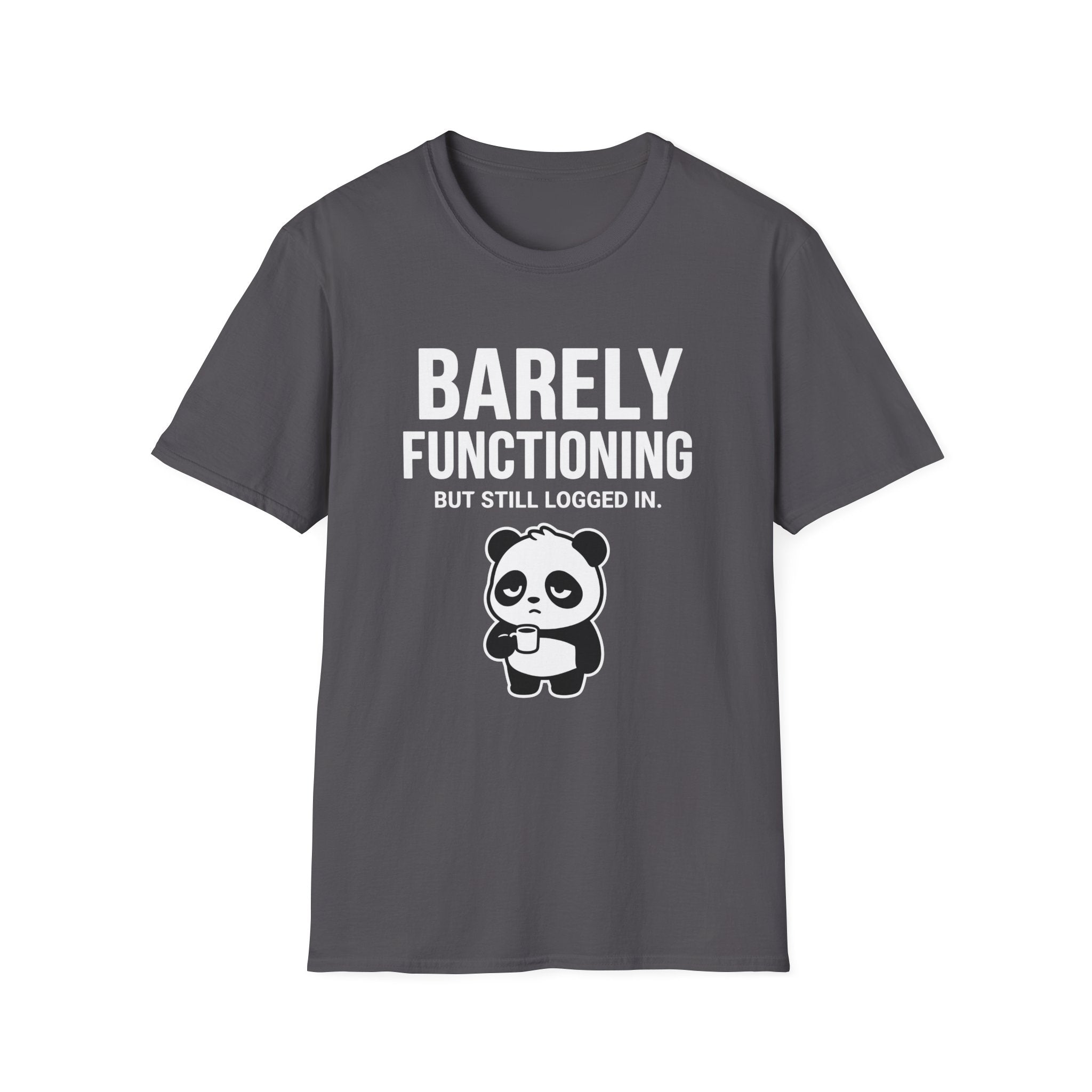Barely Functioning T-Shirt