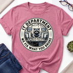 We Fix What You Broke T-Shirt