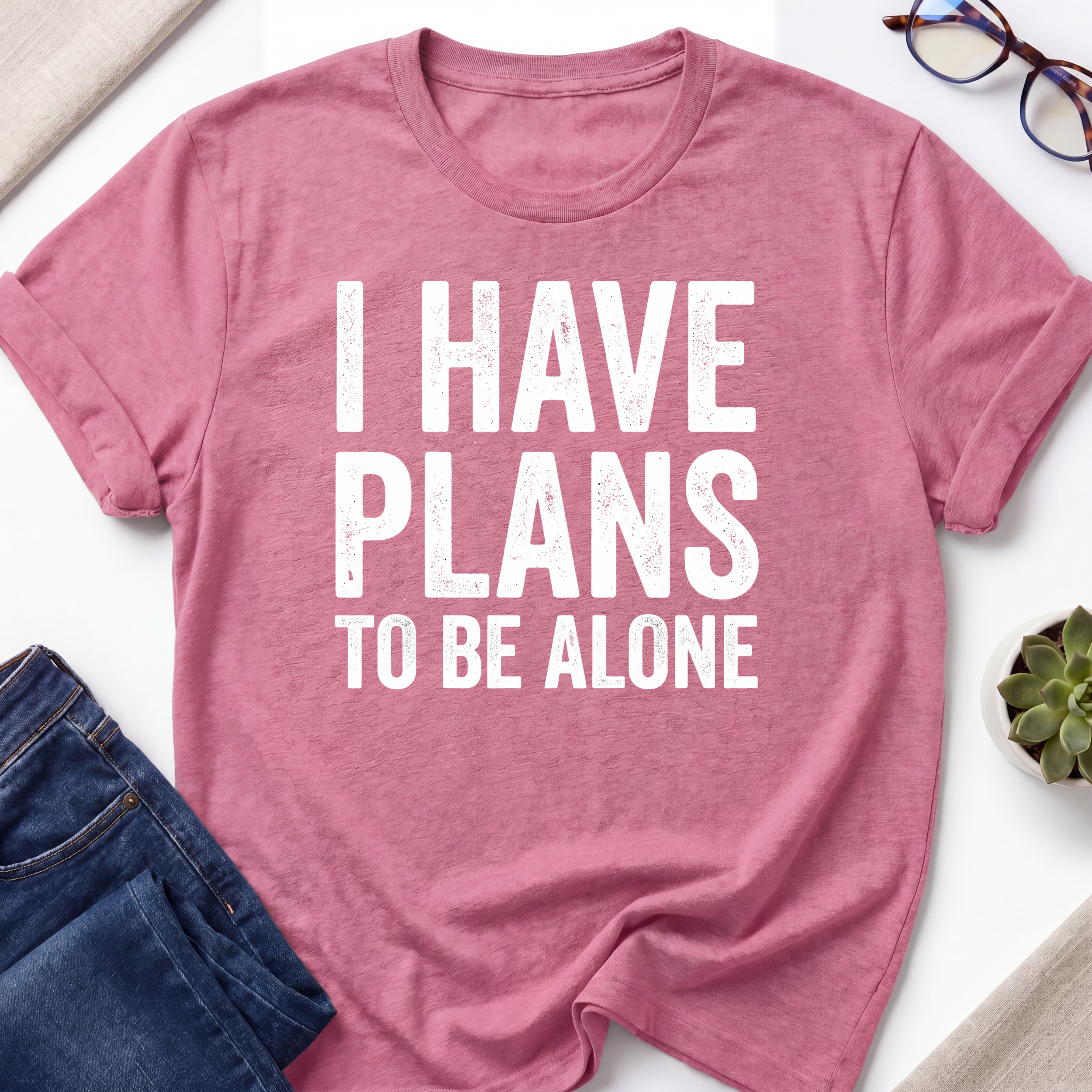 Plans To Be Alone T-Shirt
