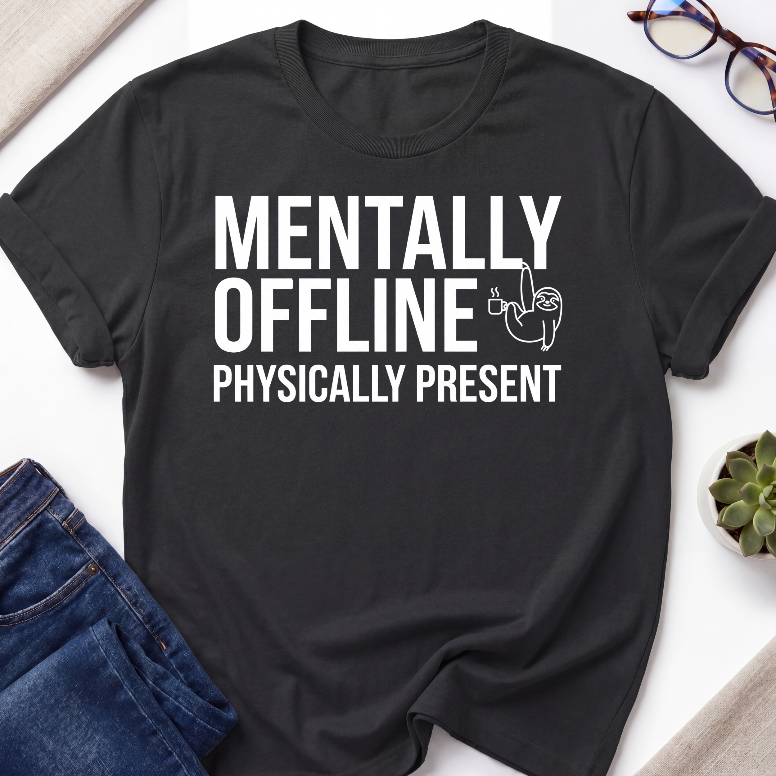Mentally Offline T-Shirt