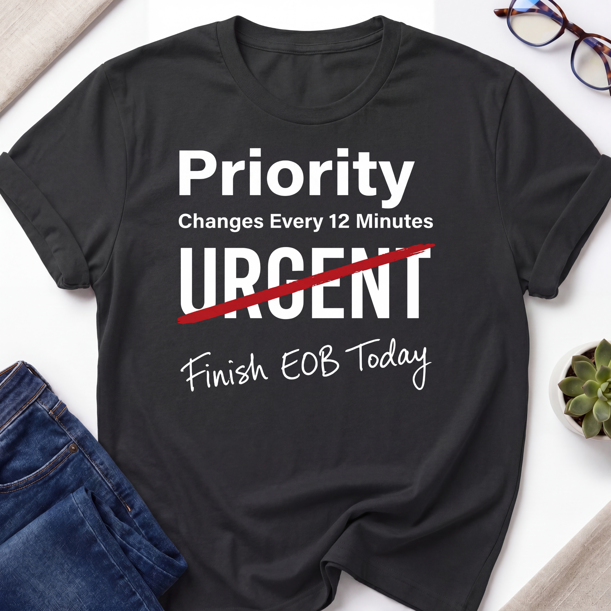 Priority Change EOB T-Shirt