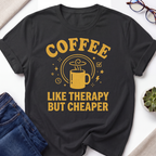 Coffee Like Therapy T-Shirt