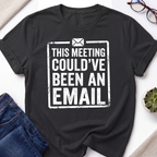 Email Meeting T-Shirt