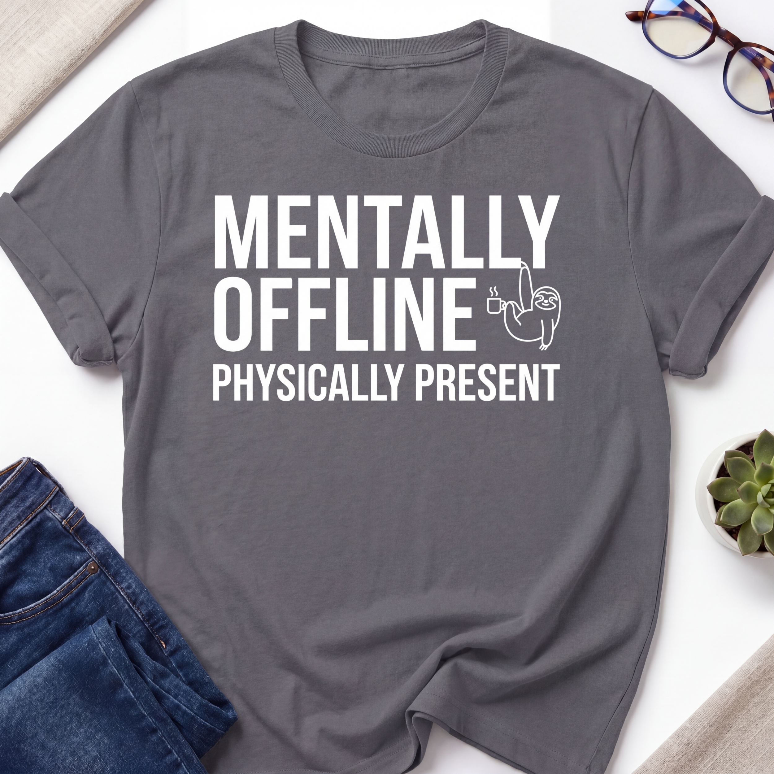 Mentally Offline T-Shirt