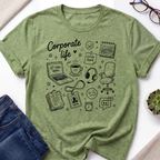 Corporate Life T-Shirt