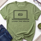 Living the Dream T-Shirt