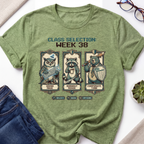 Class Selection Week 38 T-Shirt