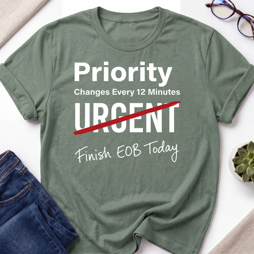Priority Change EOB T-Shirt