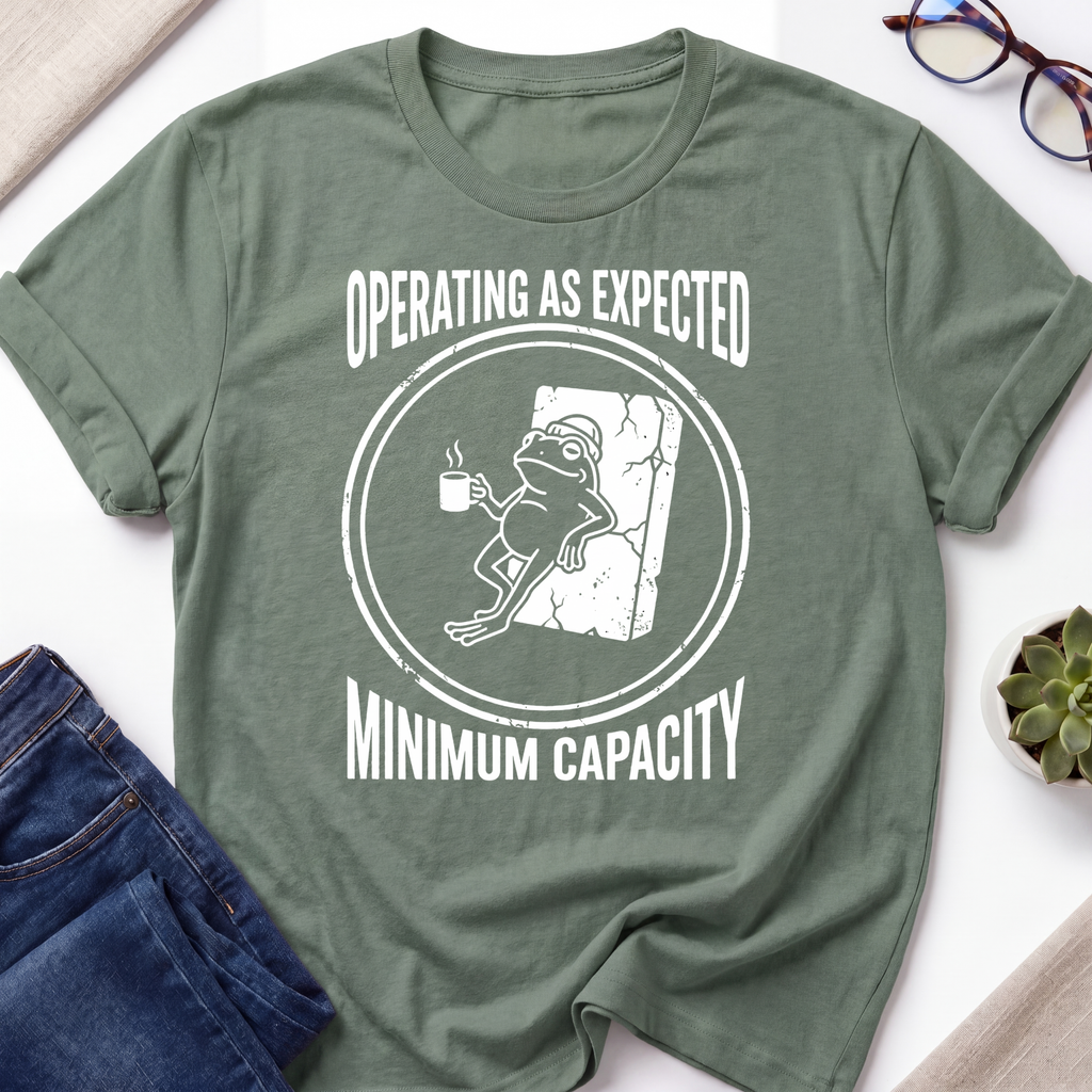 Operating As Expected T-Shirt