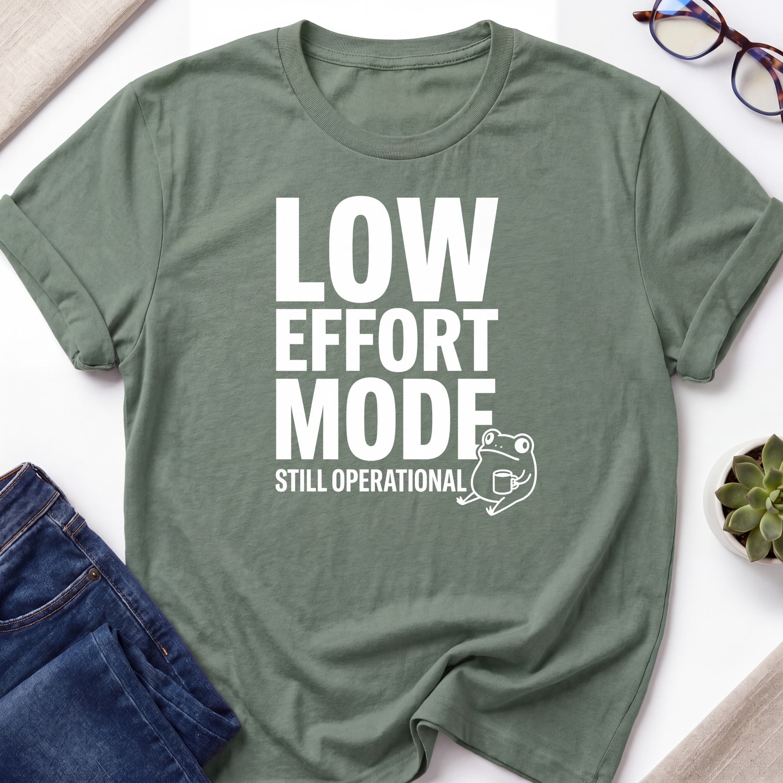 Low Effort Mode T-Shirt