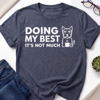 Doing My Best T-Shirt