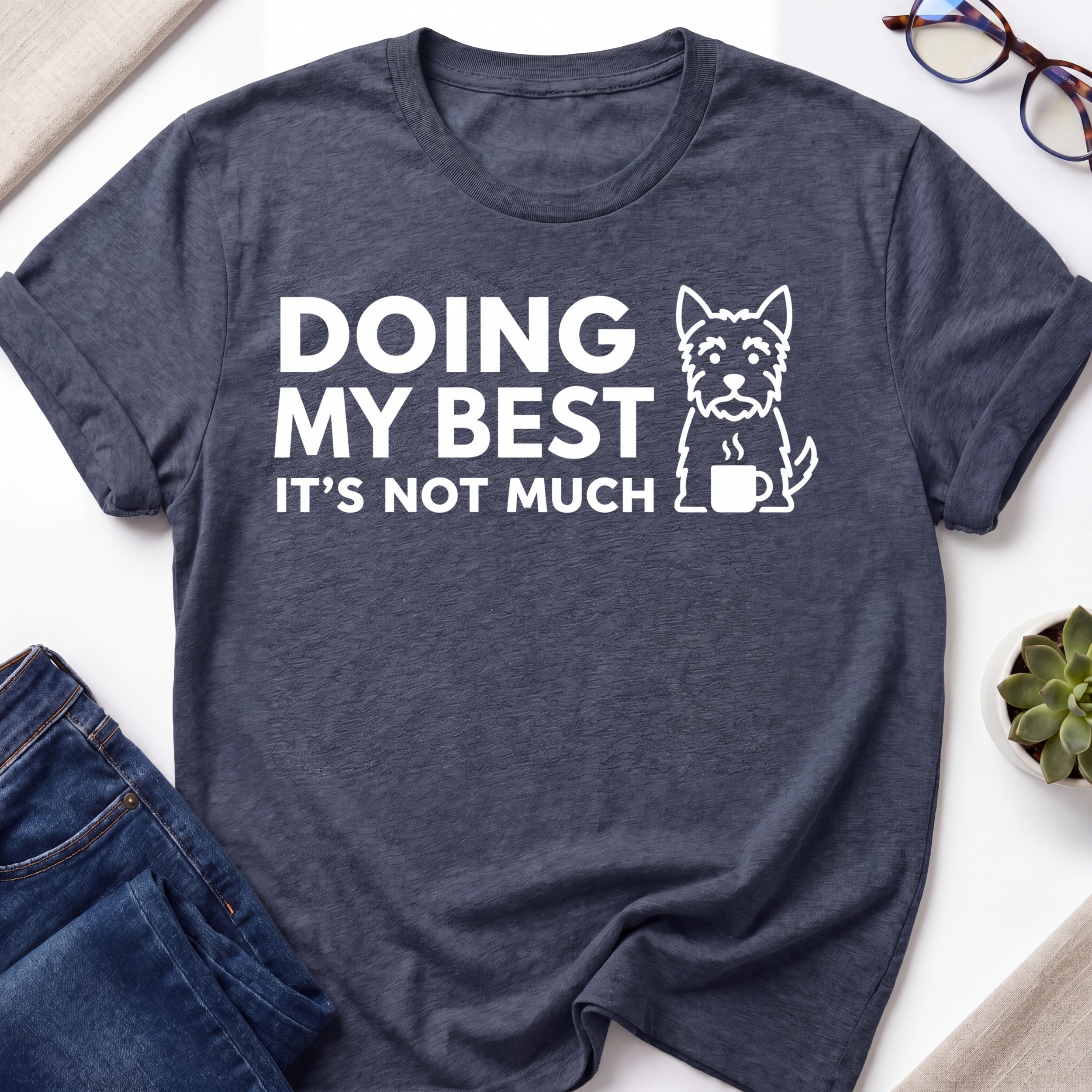 Doing My Best T-Shirt