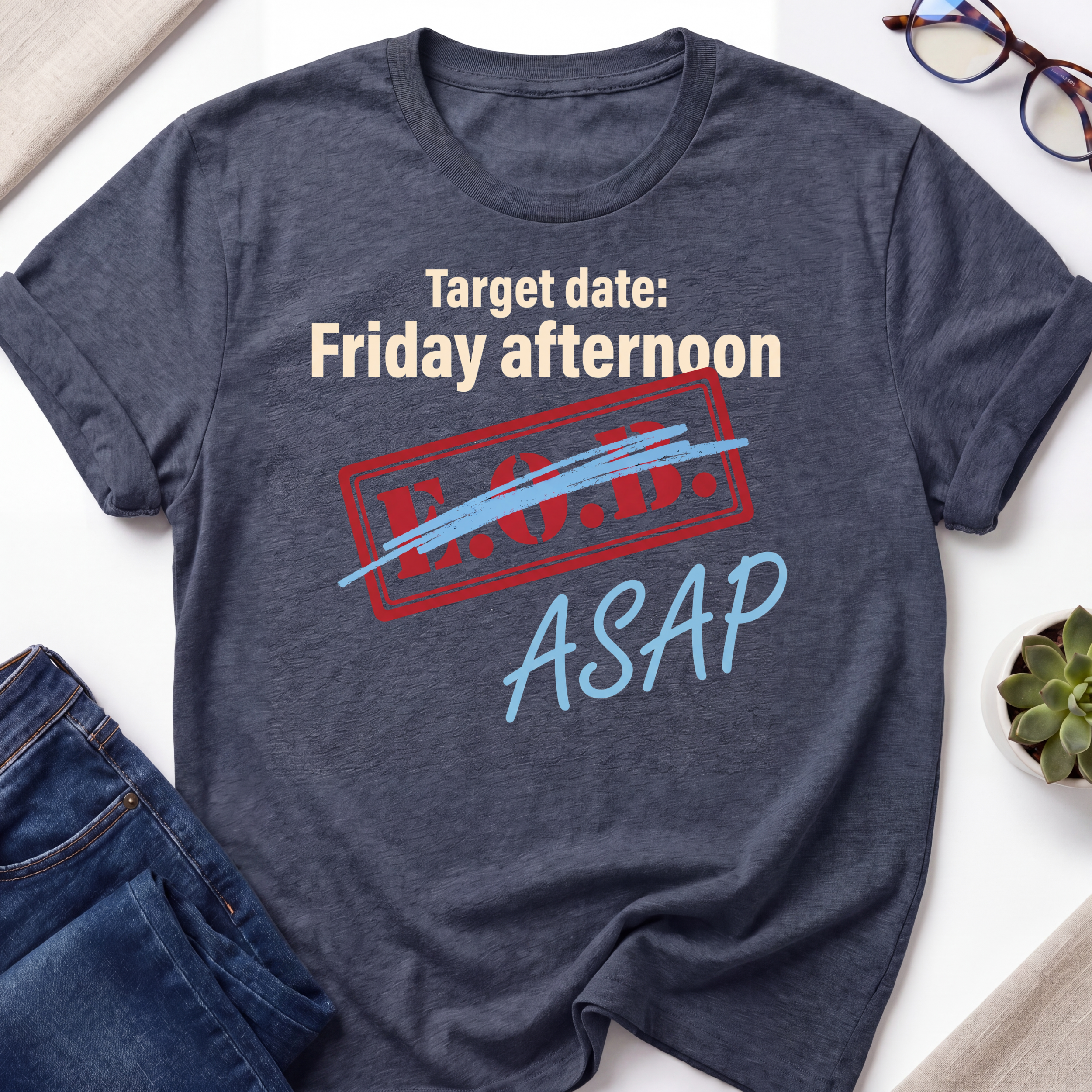 Target Date ASAP T-Shirt