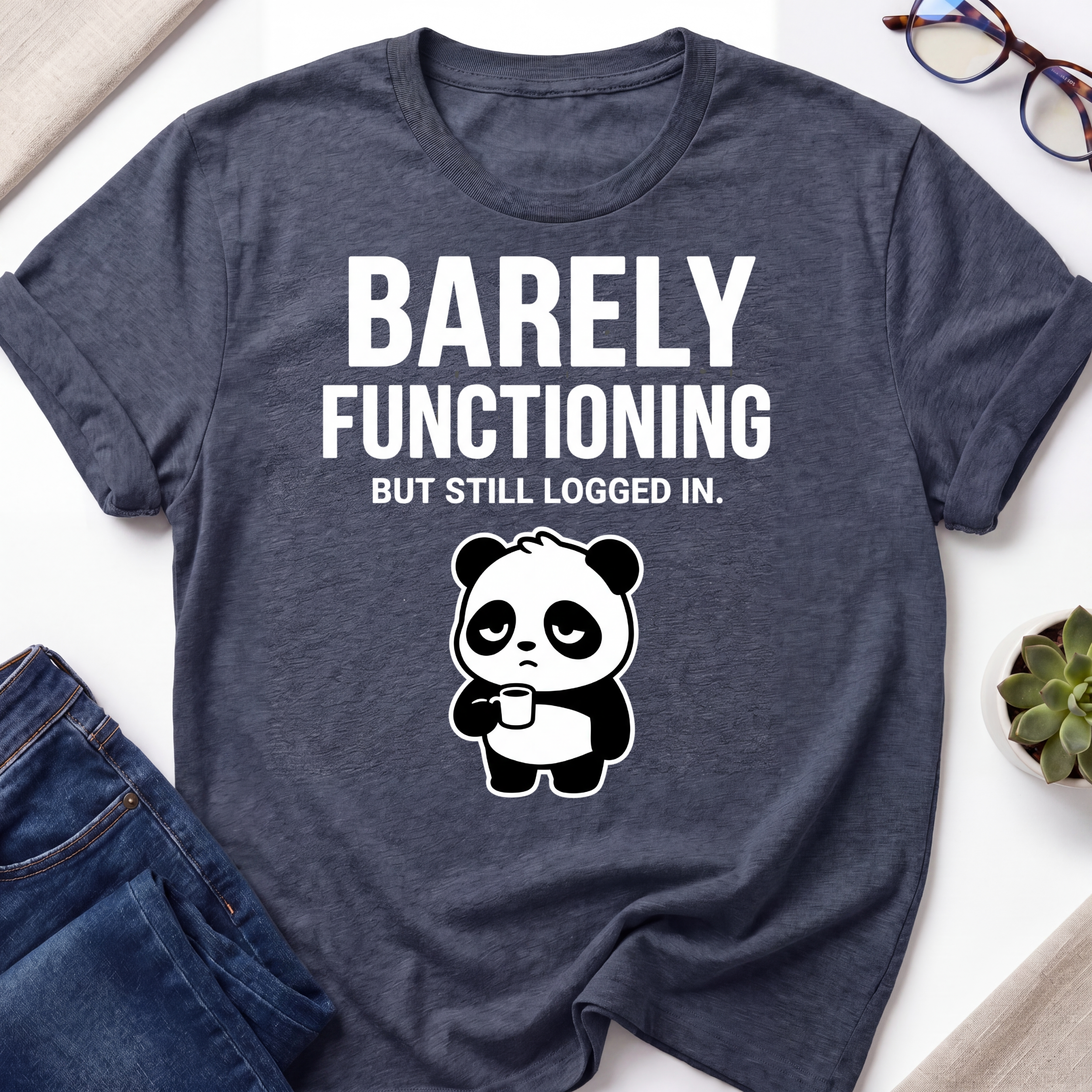 Barely Functioning T-Shirt