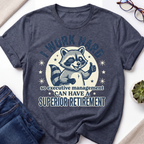 I Work Hard T-Shirt