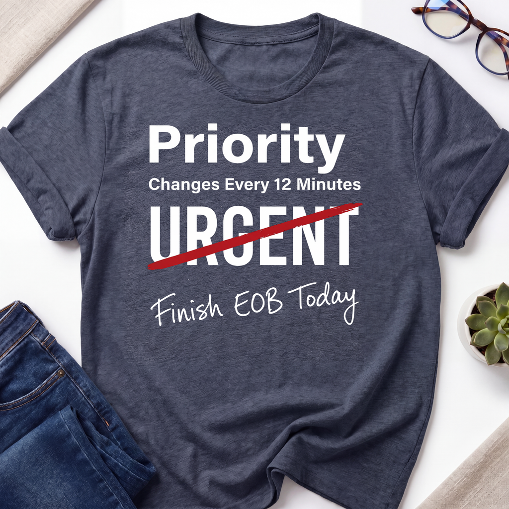 Priority Change EOB T-Shirt