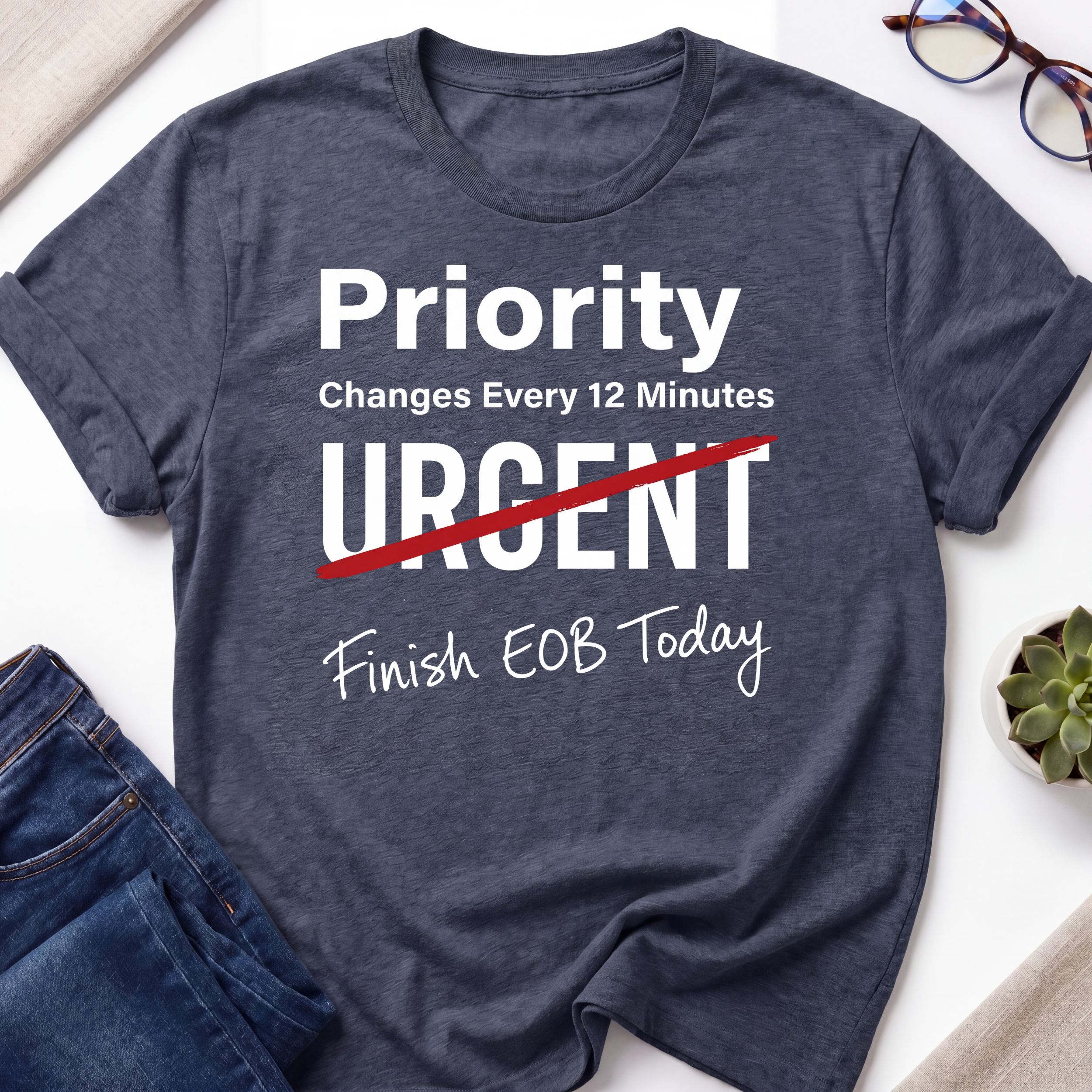 Priority Change EOB T-Shirt