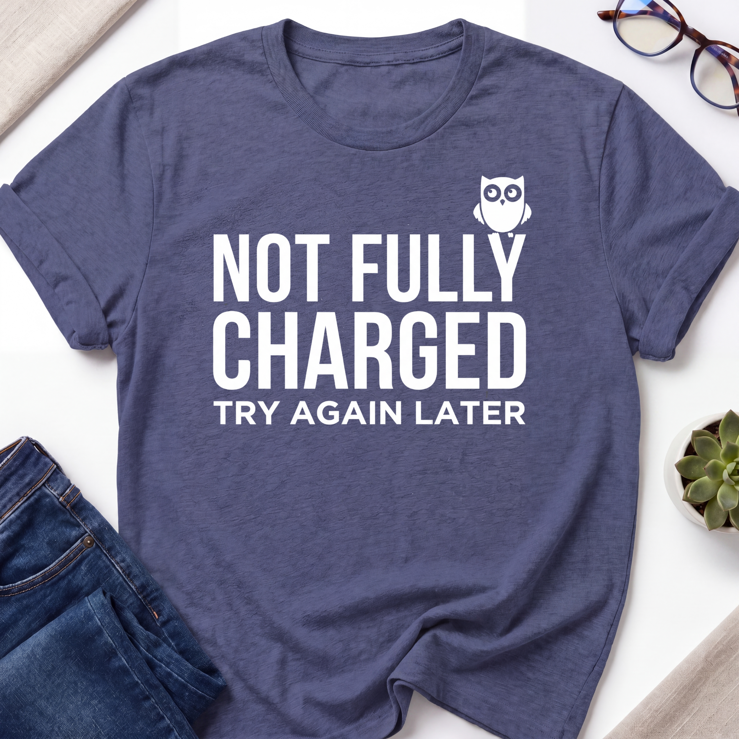 Not Fully Charged T-Shirt