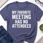 No Attendees Meeting T-Shirt