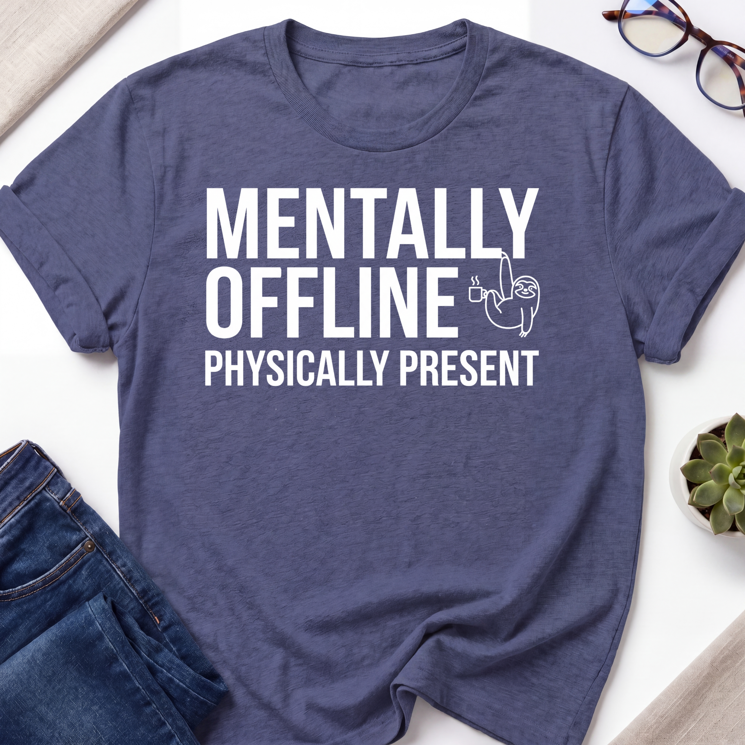 Mentally Offline T-Shirt