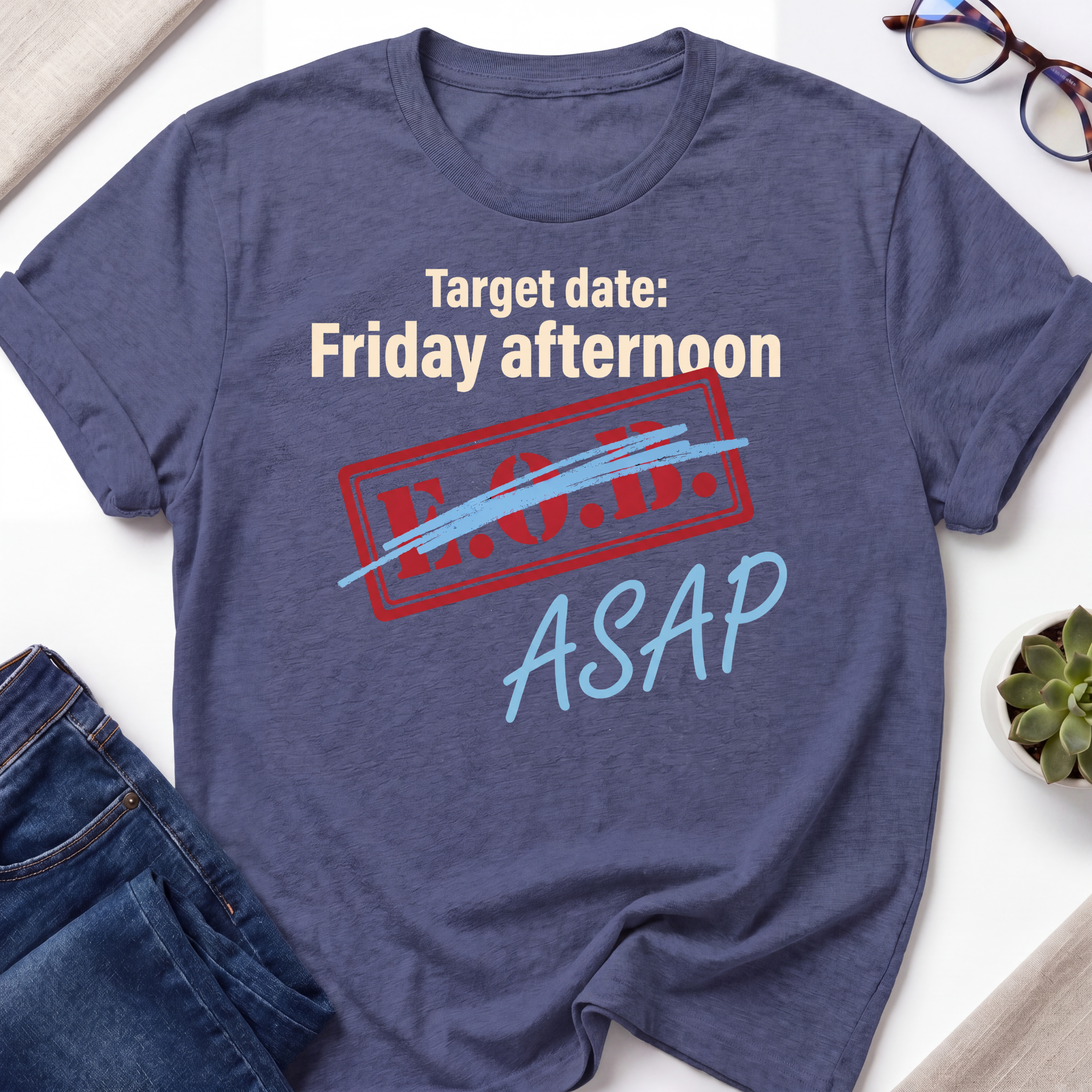 Target Date ASAP T-Shirt