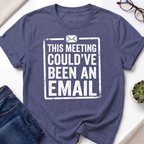 Email Meeting T-Shirt