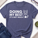 Doing My Best T-Shirt