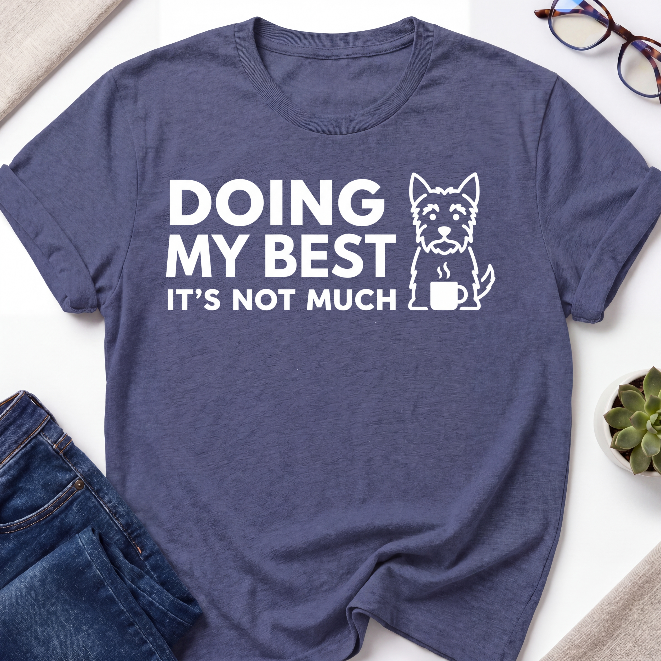 Doing My Best T-Shirt