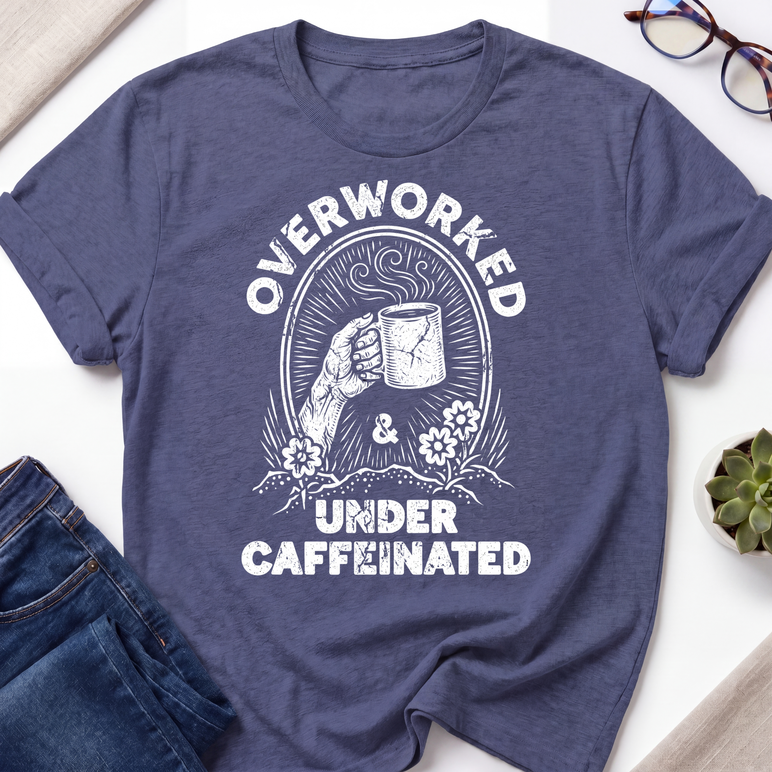 Overworked & Under Caffeinated T-Shirt