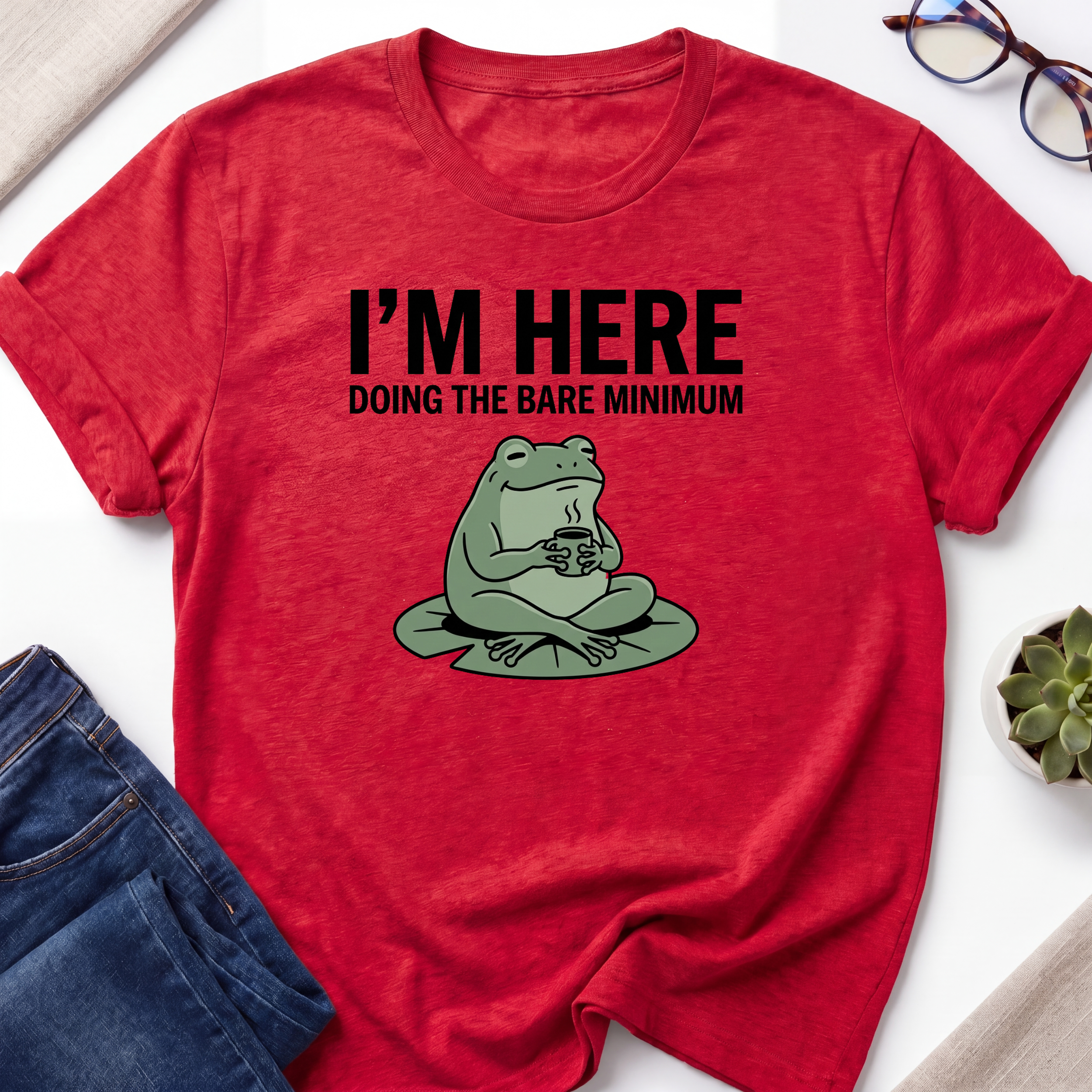 Im Here T-Shirt