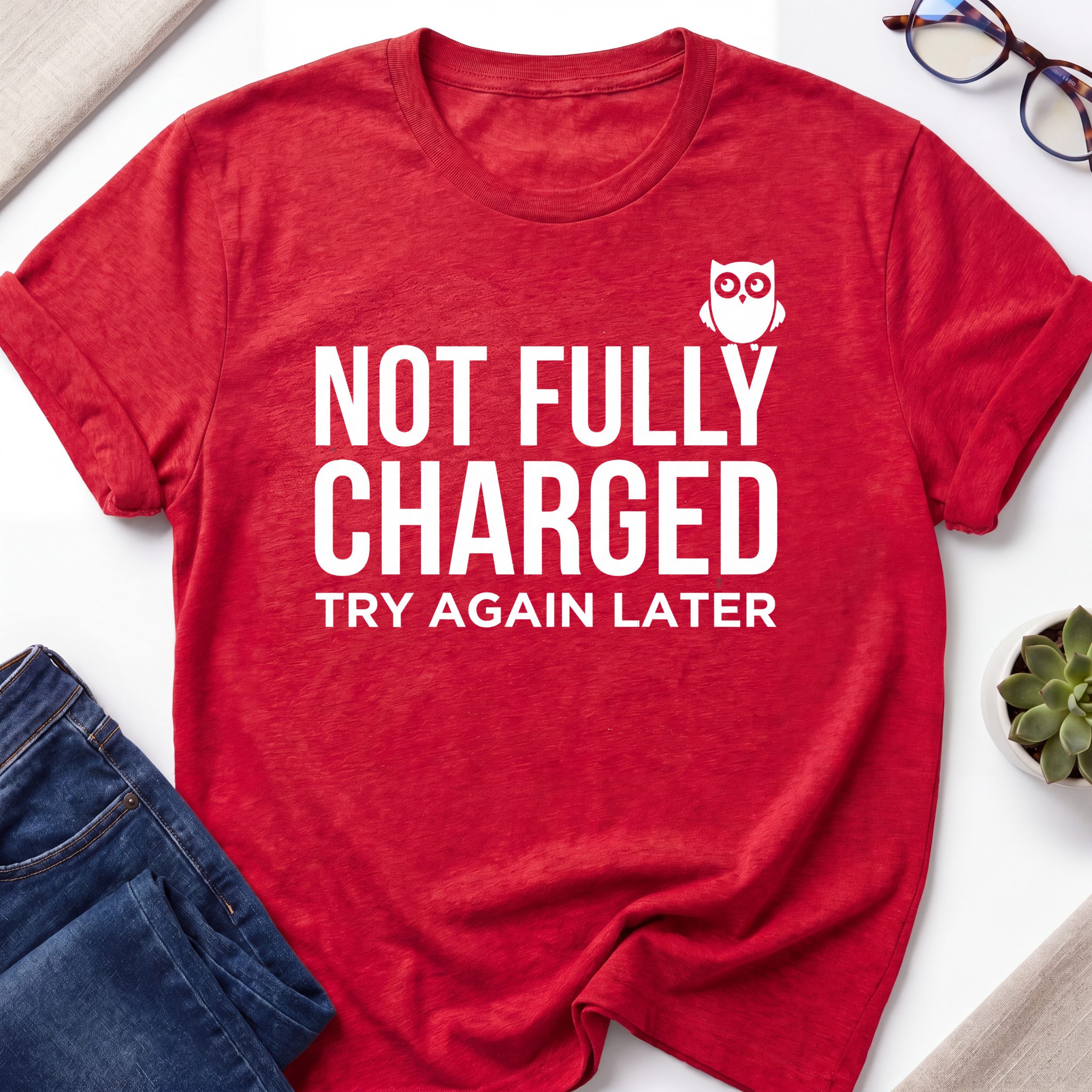 Not Fully Charged T-Shirt