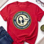 Customer Support T-Shirt