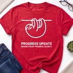 Progress Update T-Shirt