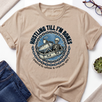 Hustling Till I'm Bones T-Shirt