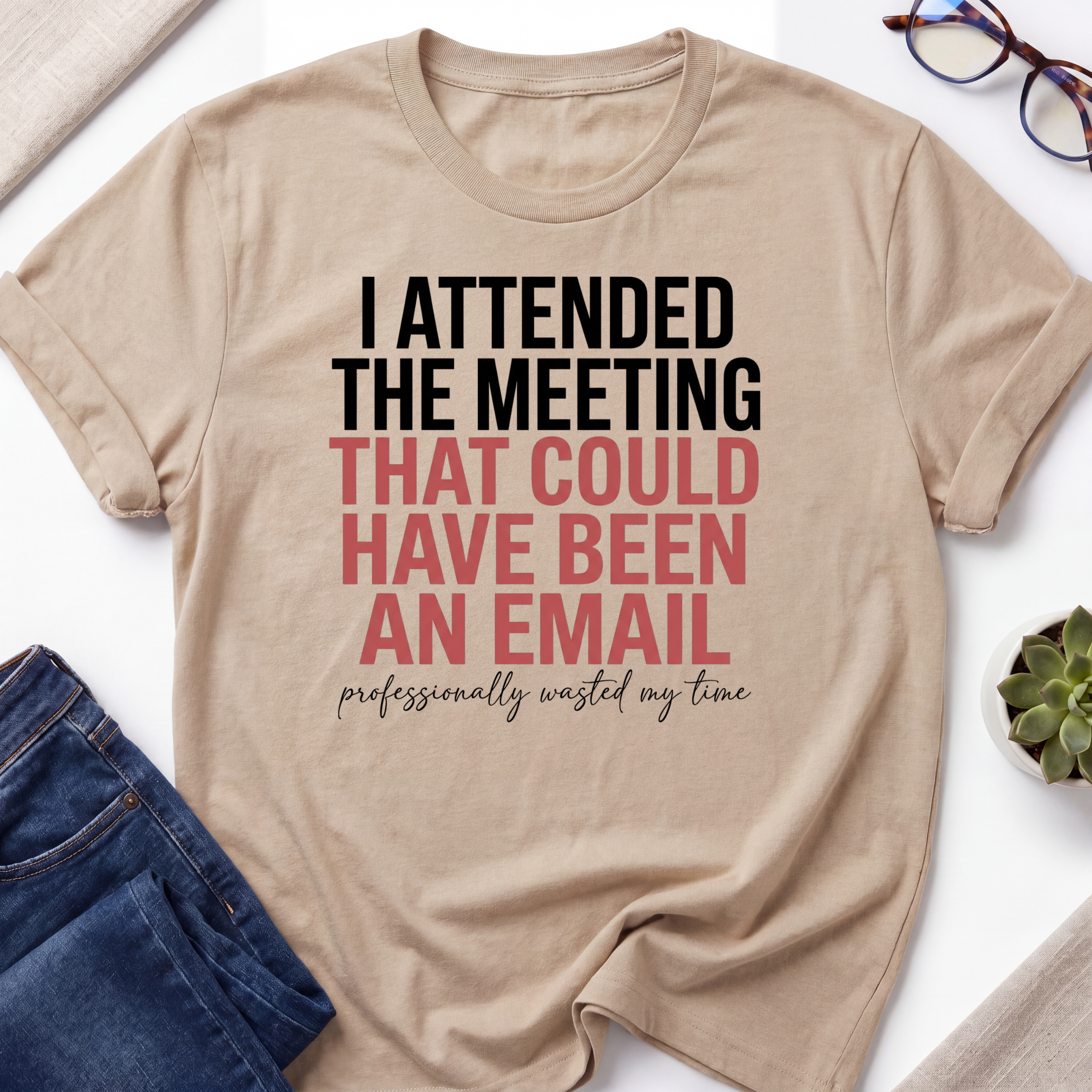 Meeting Attendence T-Shirt