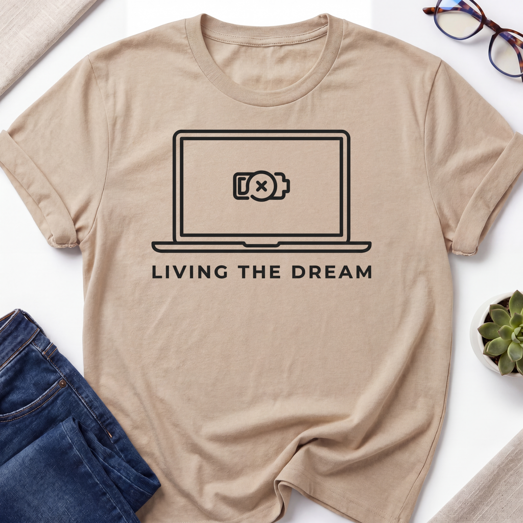 Living the Dream T-Shirt
