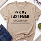 Per My Last Email T-Shirt
