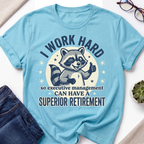 I Work Hard T-Shirt