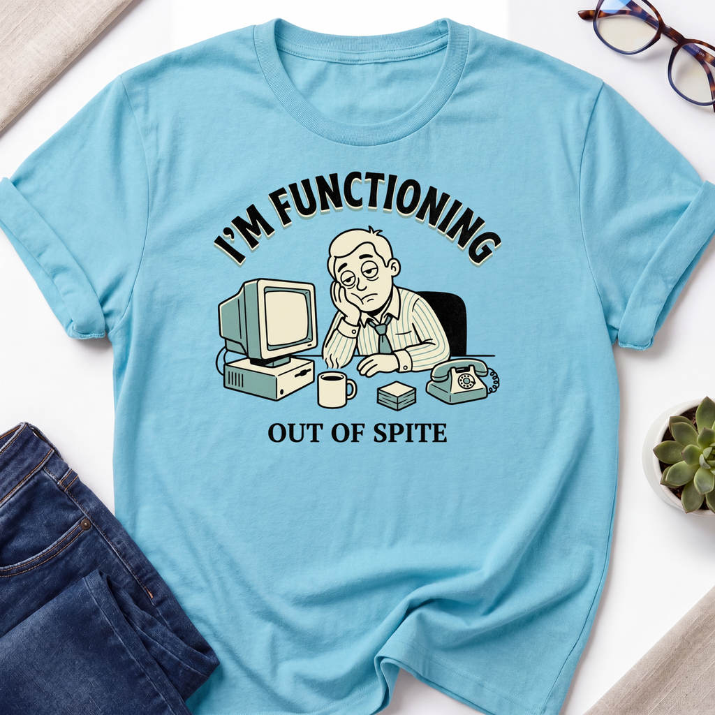 I'm Functioning T-Shirt