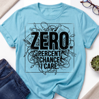 Zero Percent Chance T-Shirt