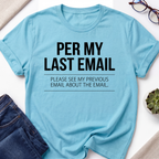 Per My Last Email T-Shirt