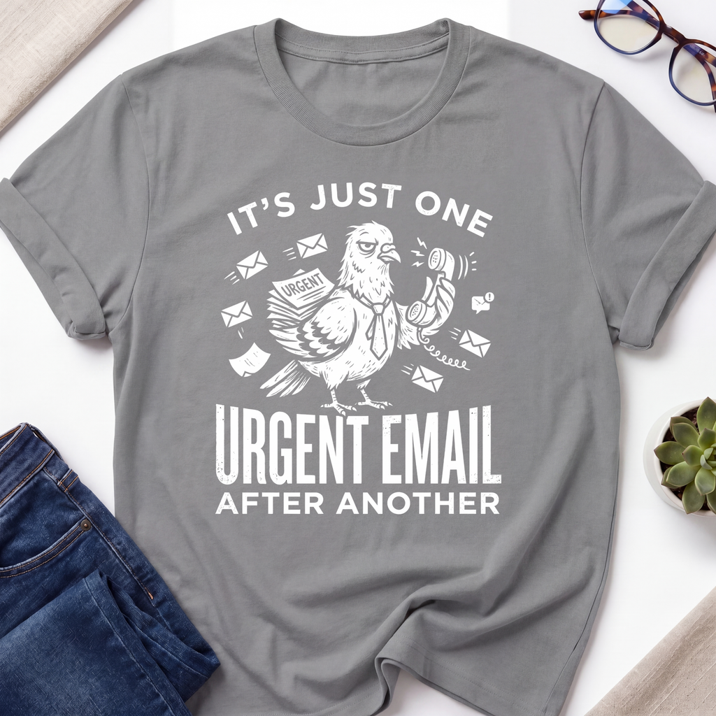 One Urgent Email T-Shirt