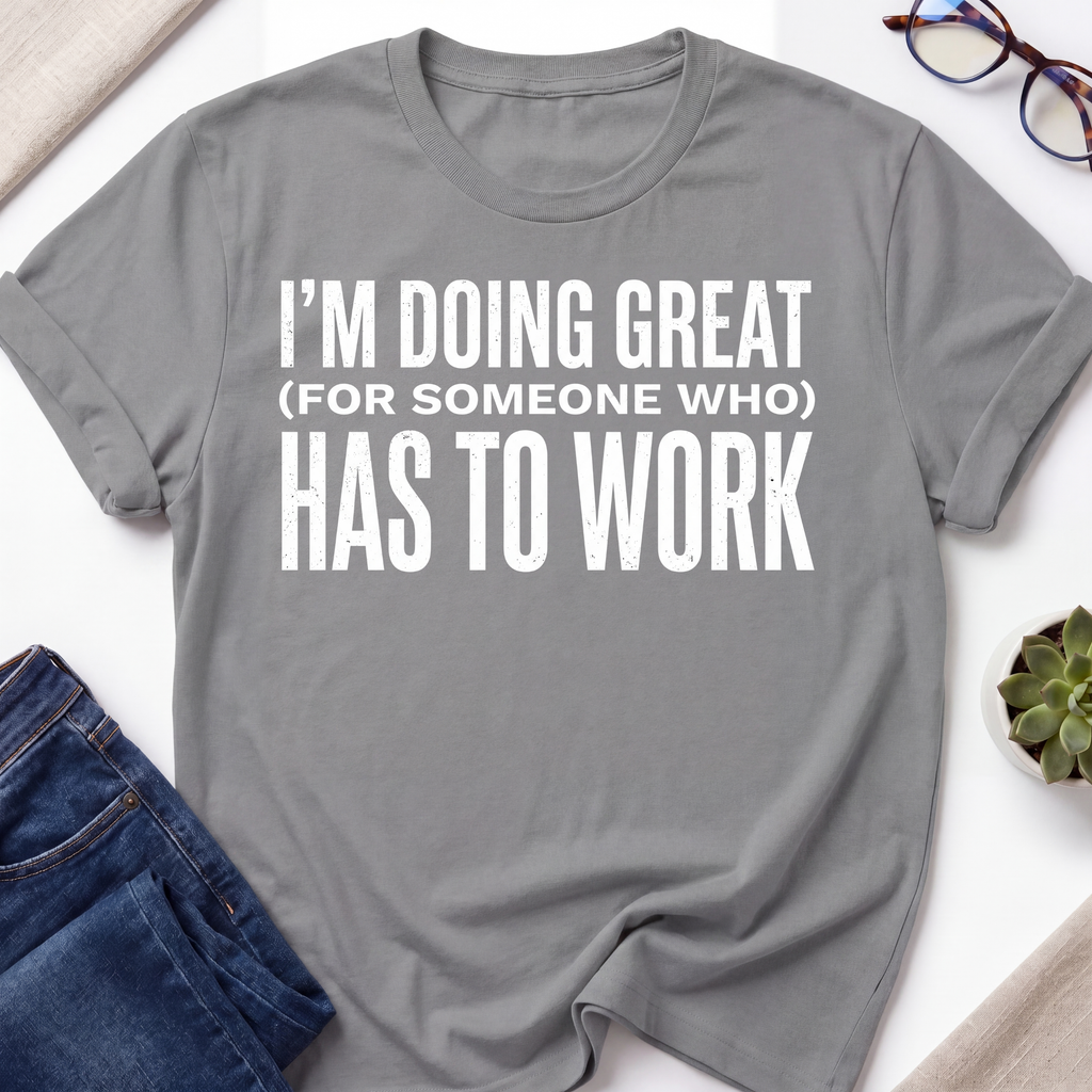 Doing Great T-Shirt
