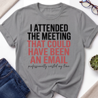 Meeting Attendence T-Shirt