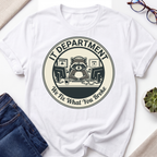 IT Department fix T-Shirt