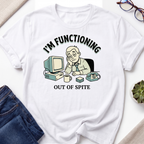 I'm Functioning T-Shirt